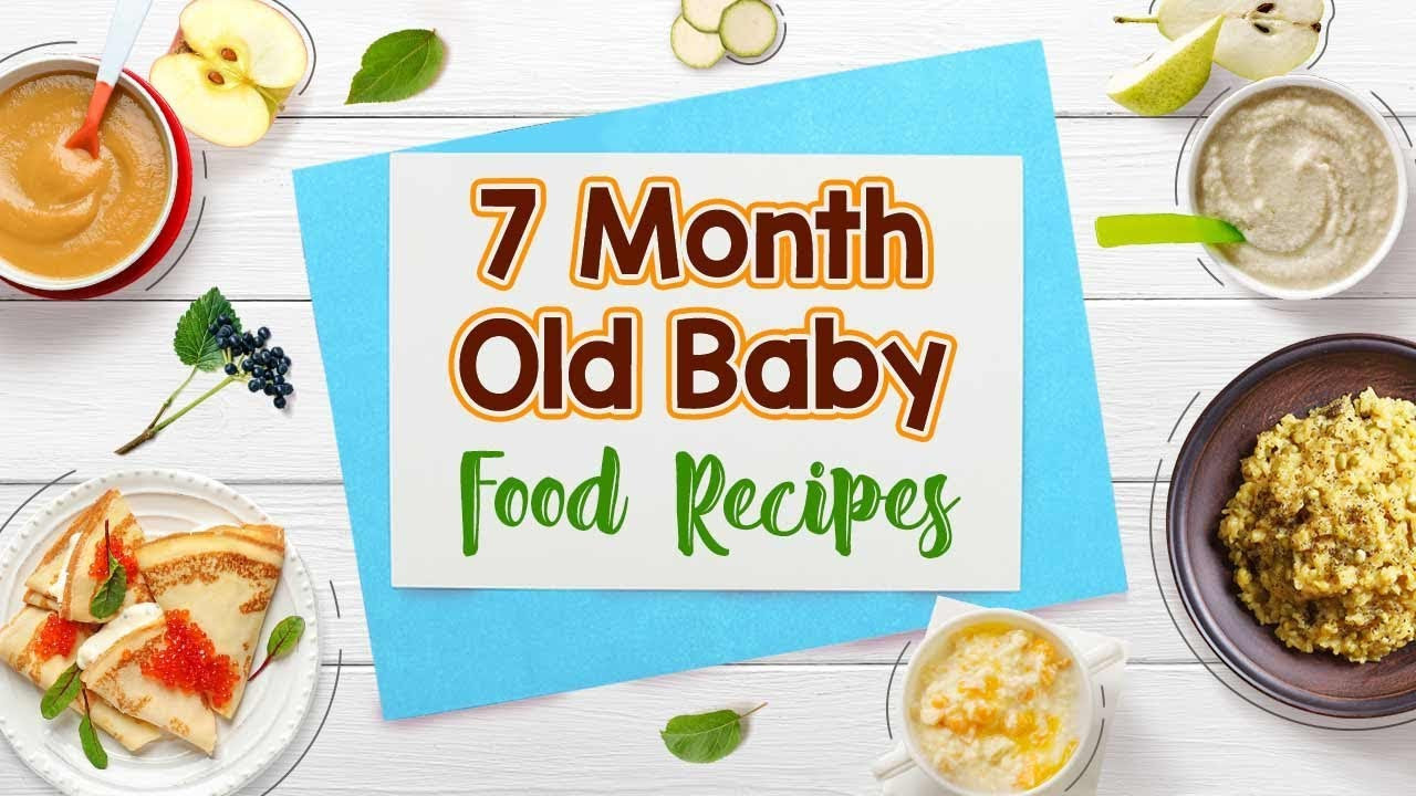Recipes For 7 Month Old Baby
 7 Month Old Baby Food Recipes