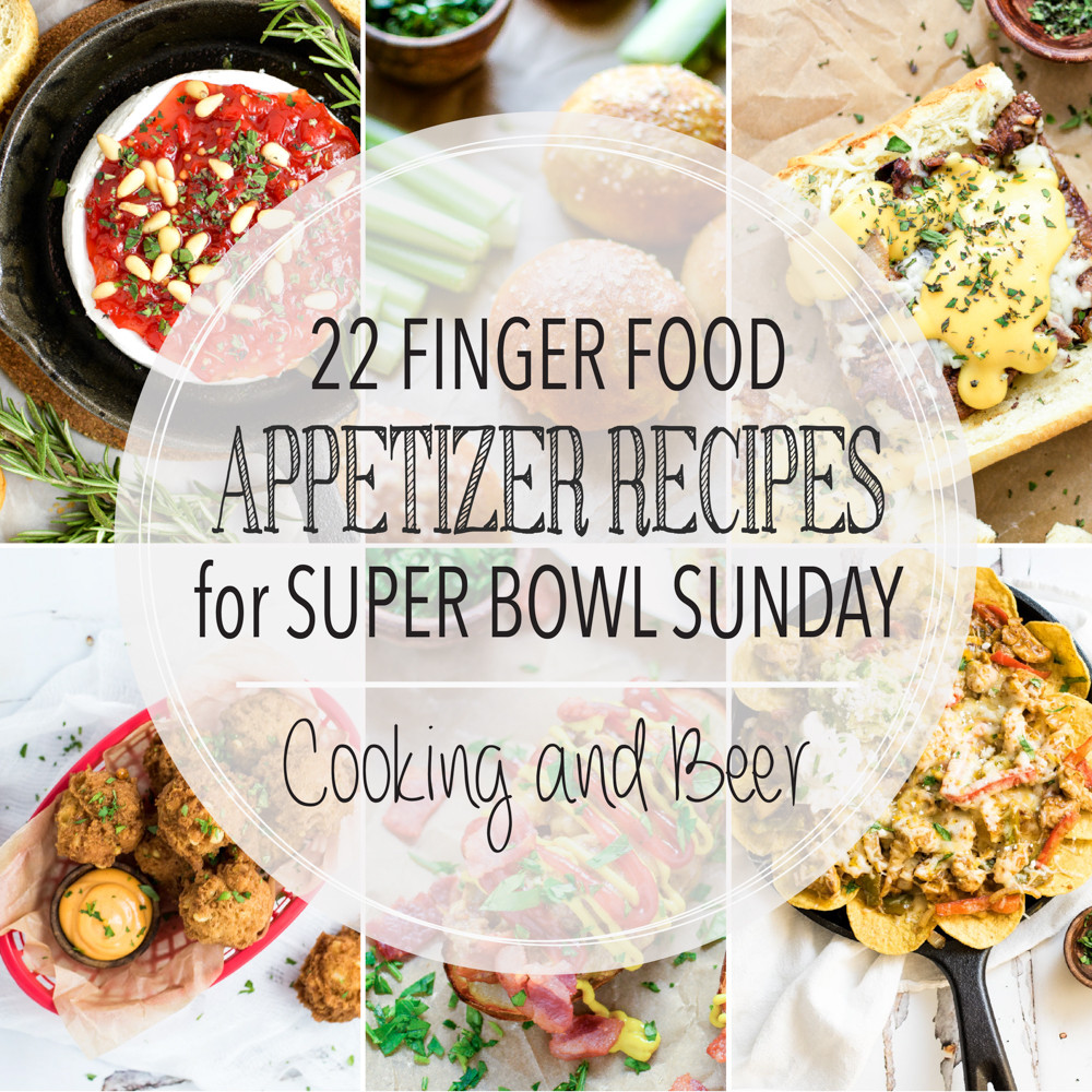Recipes For Super Bowl Sunday
 22 Finger Food Appetizer Recipes for Super Bowl Sunday