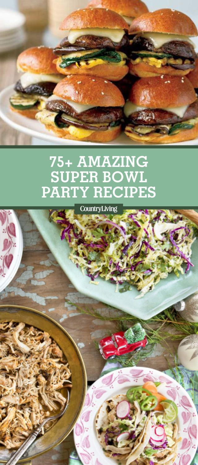 Recipes For The Super Bowl
 75 Best Super Bowl Recipes 2018 Easy Super Bowl Party