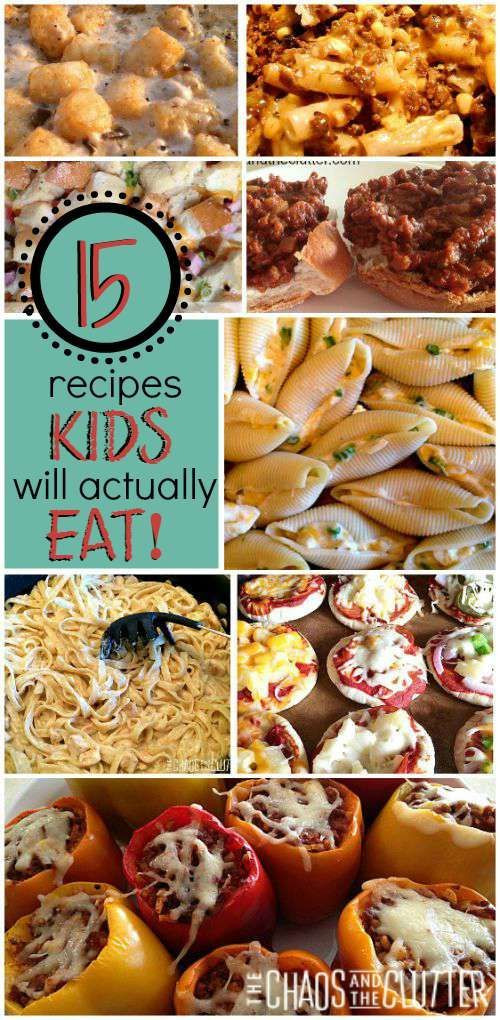 Recipes Kids Will Eat
 15 Recipes Kids Will Actually Eat