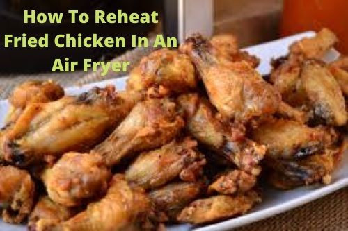 Reheat Fried Chicken In Air Fryer
 How To Cook & Reheat Fried Chicken In An Air Fryer