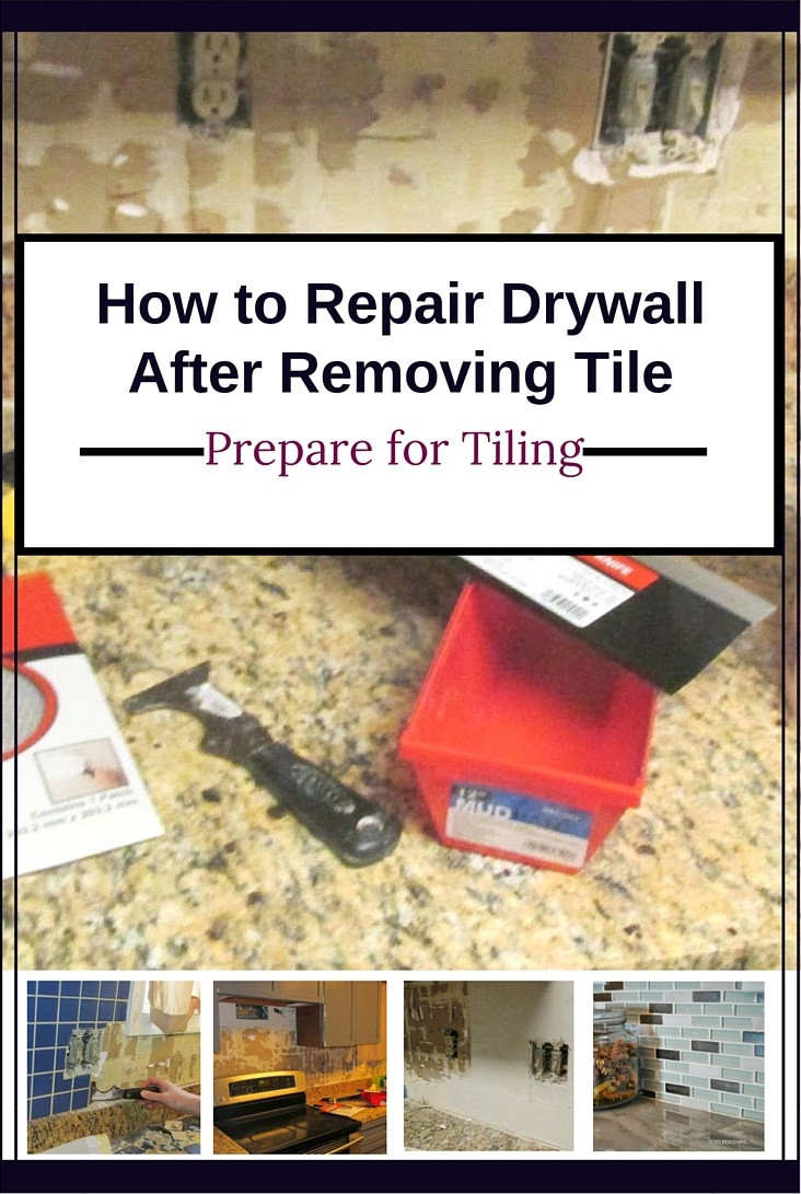 Removing Tiles From Kitchen Wall
 How to Repair Drywall After Removing Tile Prepare for Tiling