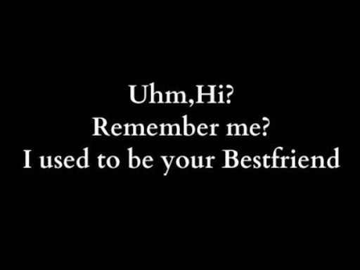 Sad Ex Best Friend Quotes
 Sad Ex Best Friend Quotes QuotesGram