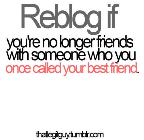 Sad Ex Best Friend Quotes
 Sad Ex Best Friend Quotes QuotesGram