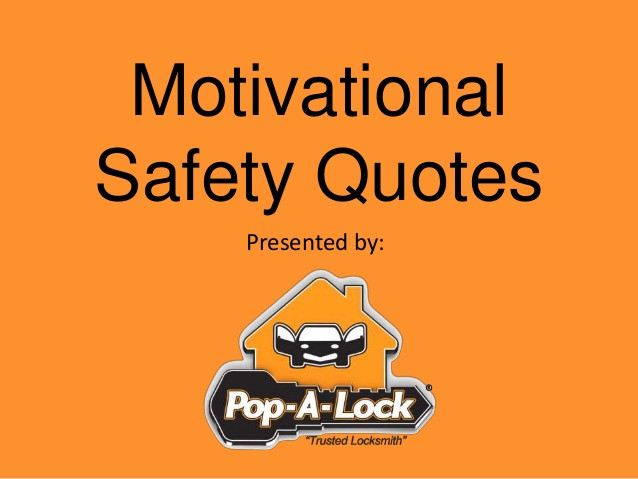 Safety Leadership Quotes
 Motivational Safety Quotes