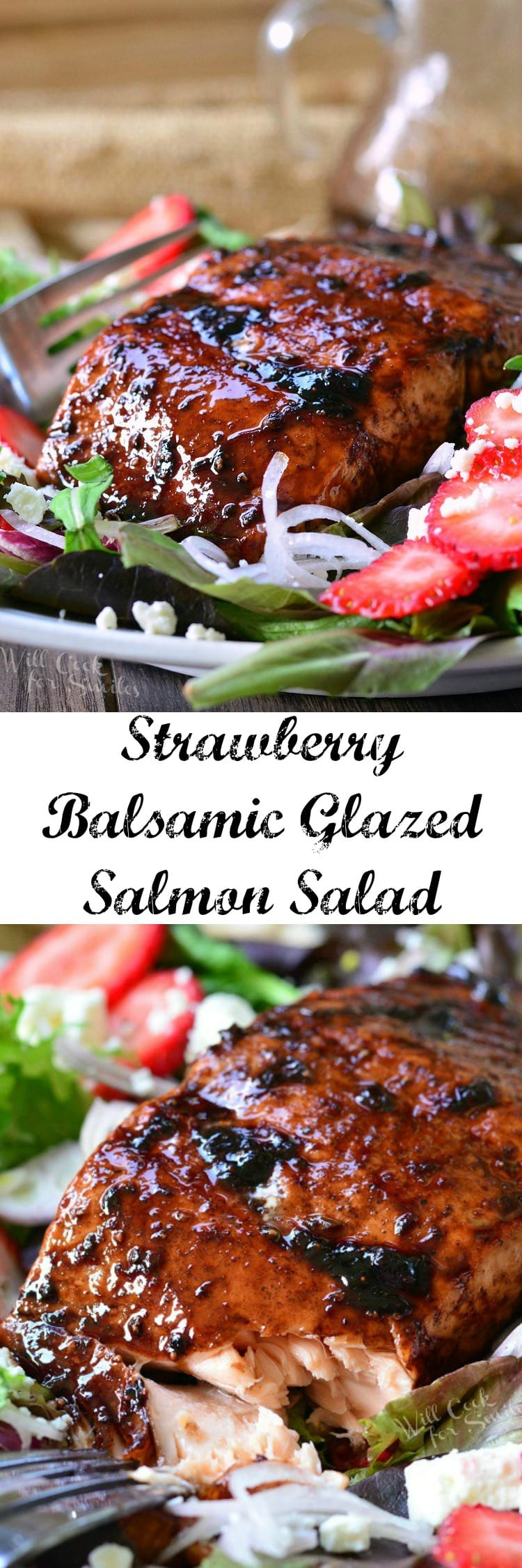 Salmon Strawberry Salad
 Strawberry Balsamic Glazed Baked Salmon Salad Will Cook