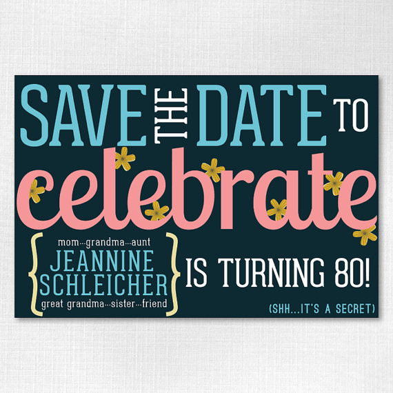 Save The Date Birthday Cards
 Custom Birthday Save the Date 4x6 Downloadable Flowery Save