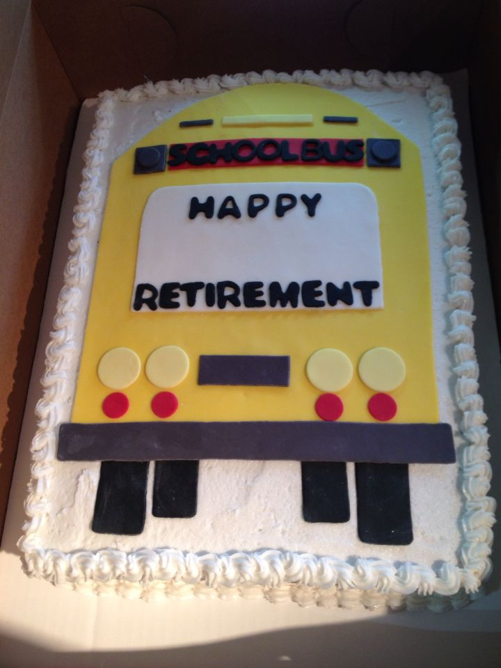 School Bus Driver Retirement Party Ideas
 School bus driver retirement cake With images