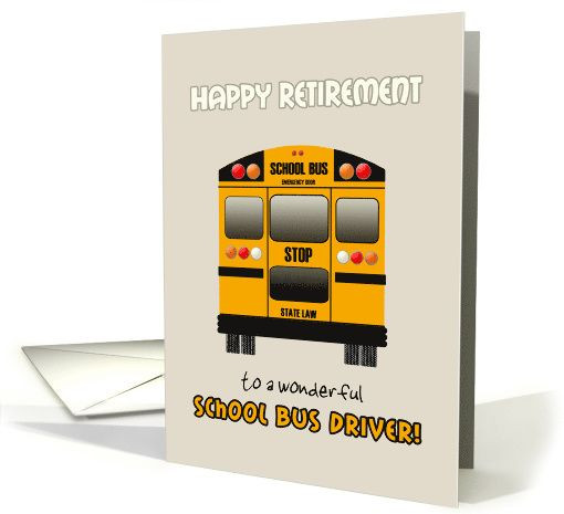 School Bus Driver Retirement Party Ideas
 Retirement School Bus Driver Congratulations Yellow School