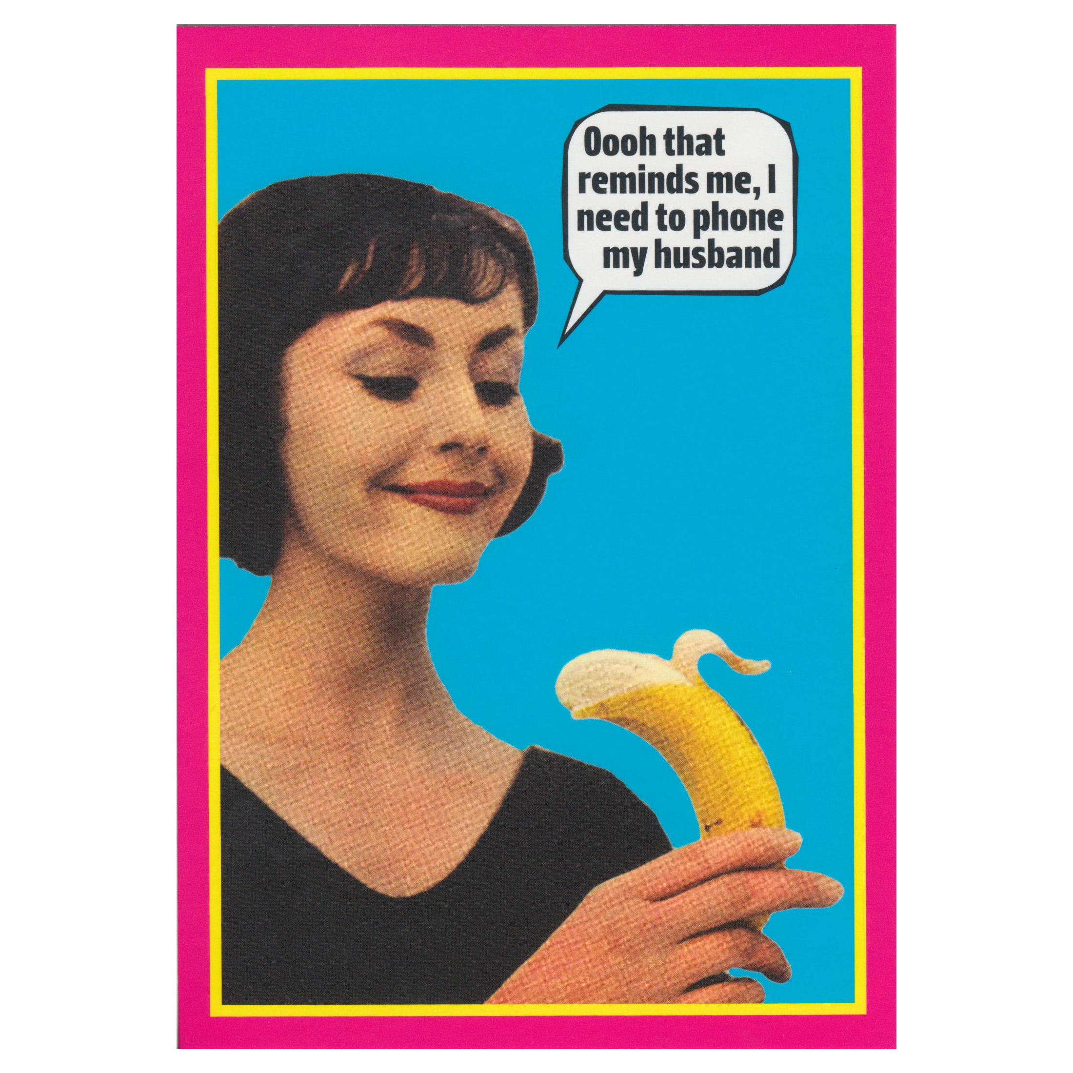 Sexy Birthday Card
 I NEED TO PHONE MY HUSBAND GREETING CARD RETRO ADULT