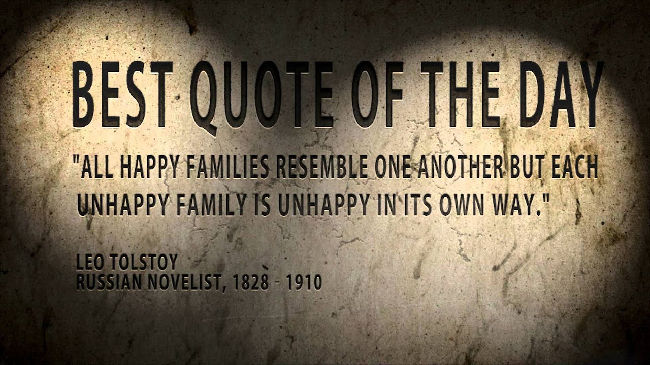 Shakespeare Quotes About Family
 Quote of the Day Leo Tolstoy "All Happy Families