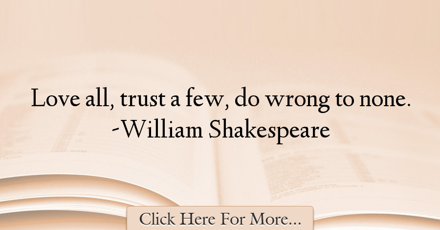 Shakespeare Quotes About Mothers
 William Shakespeare Quotes About Trust