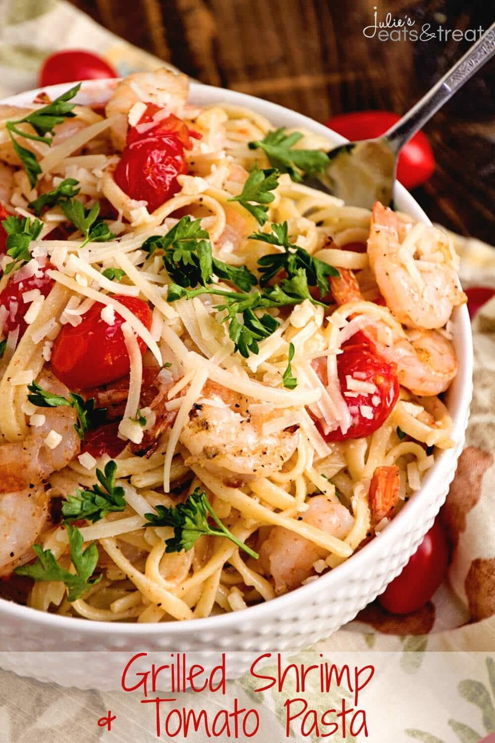 Shrimp And Tomato Pasta
 Grilled Shrimp & Tomato Pasta Julie s Eats & Treats