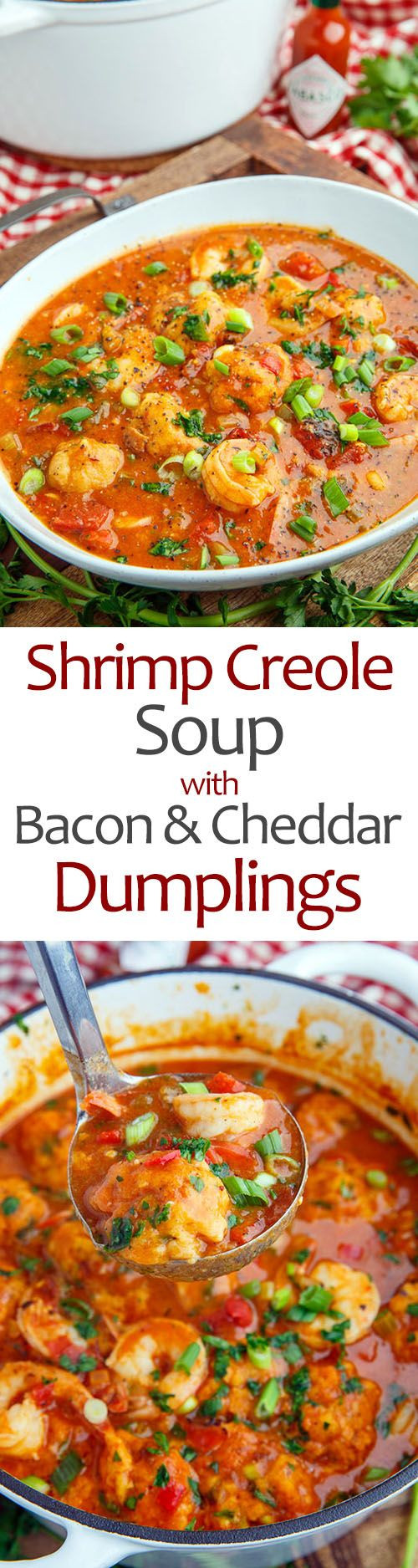 Shrimp Creole Soup
 Shrimp Creole Soup with Bacon and Cheddar Dumplings