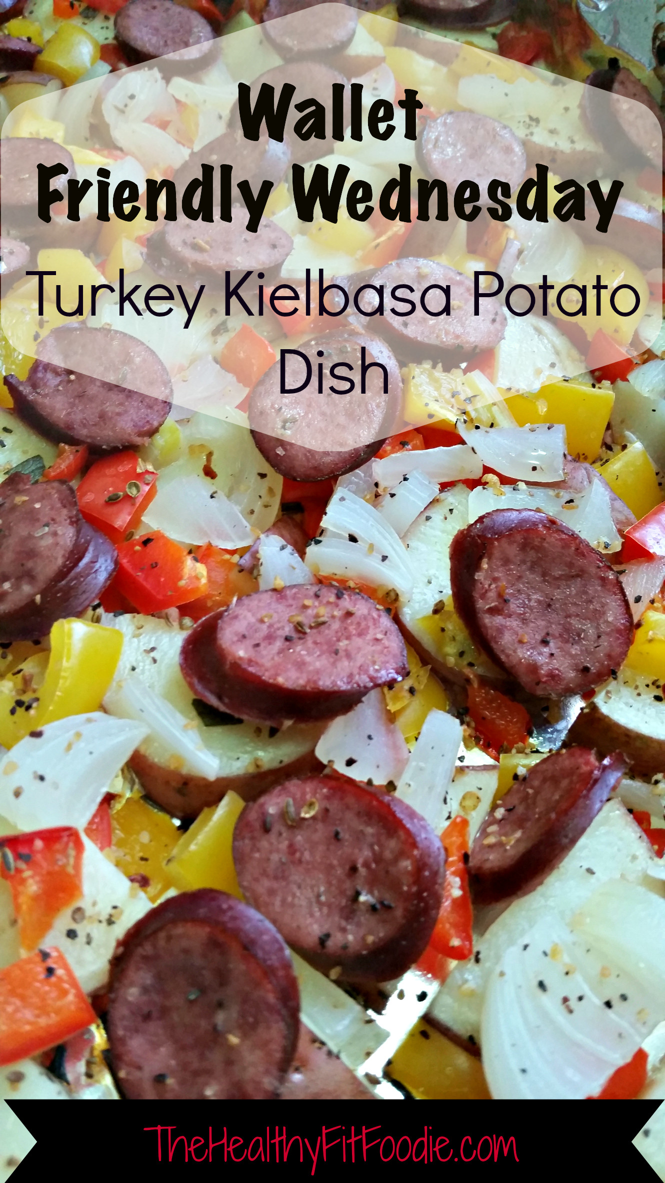 Side Dishes For Kielbasa
 Wallet Friendly Wednesday Turkey Kielbasa Potato Dish