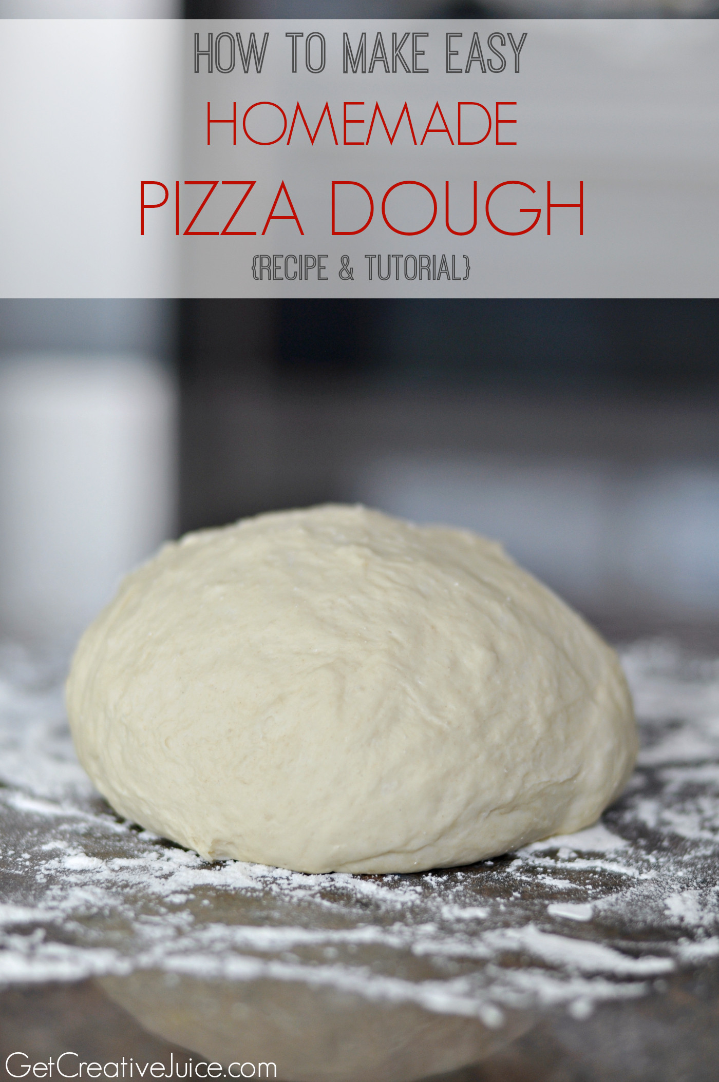 Simple Pizza Dough Recipe
 Easy Homemade Pizza Dough Recipe Creative Juice