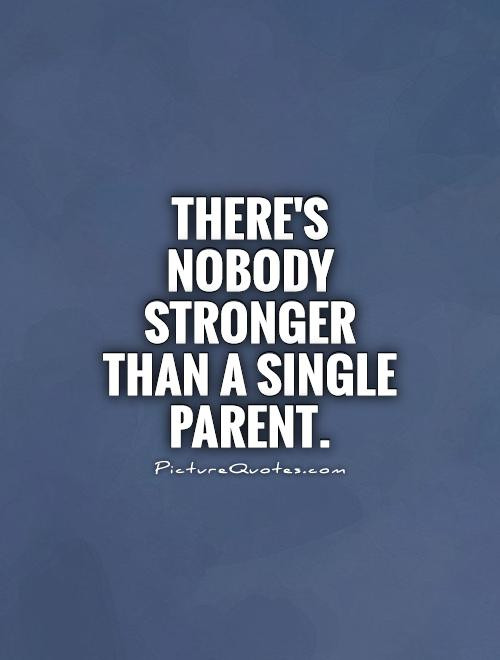 Single Mother Quotes
 Single Mother Quotes & Sayings