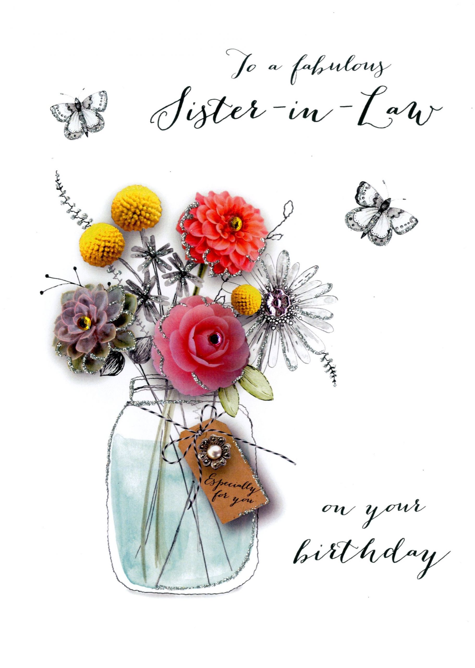 Sister In Law Birthday Card
 Sister In Law Birthday Embellished Greeting Card