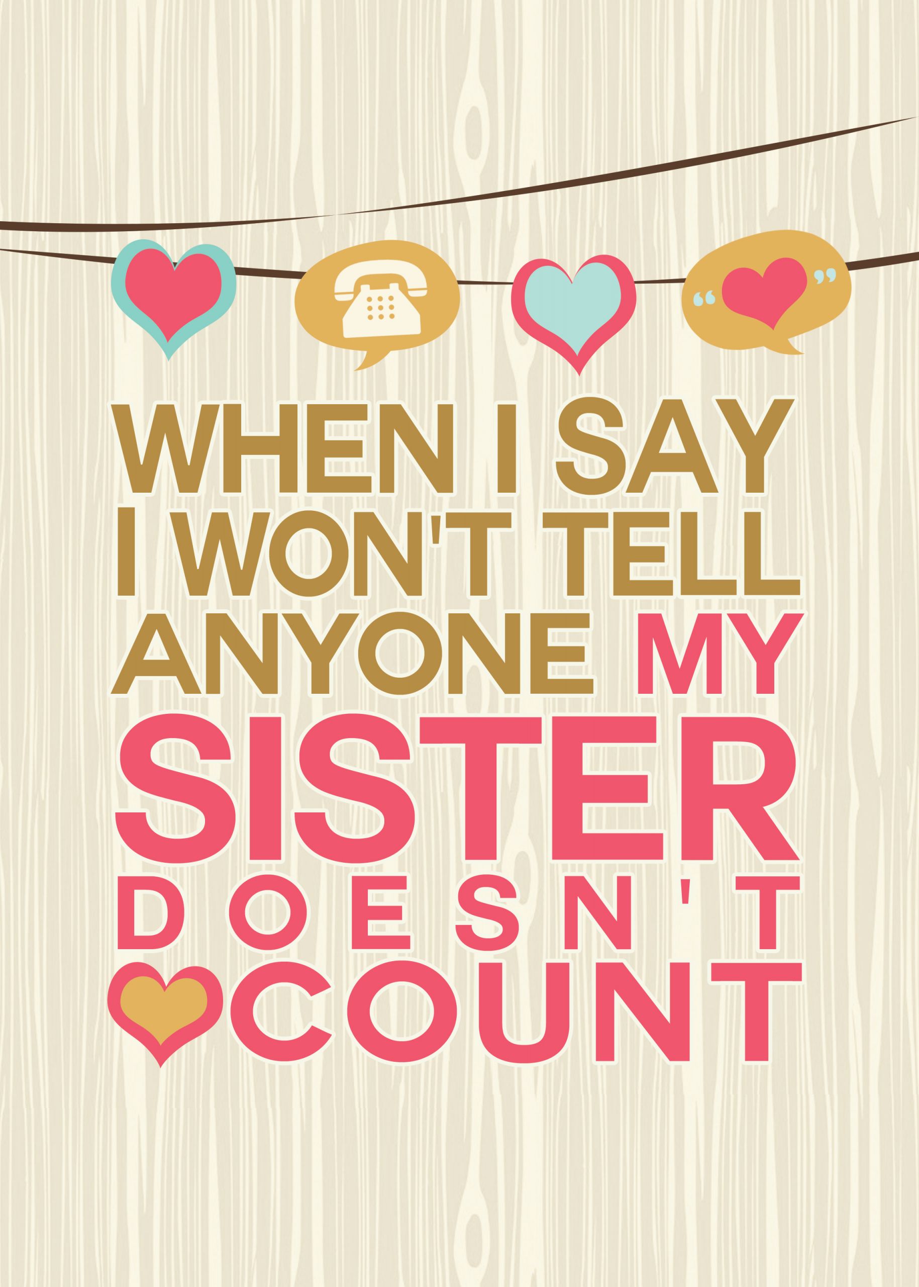 Sisters Love Quotes
 FREE Sisters Quote Art Print