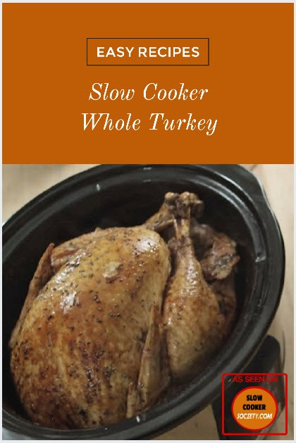 Slow Cooker Whole Turkey
 Easy Slow Cooker Whole Turkey Recipe