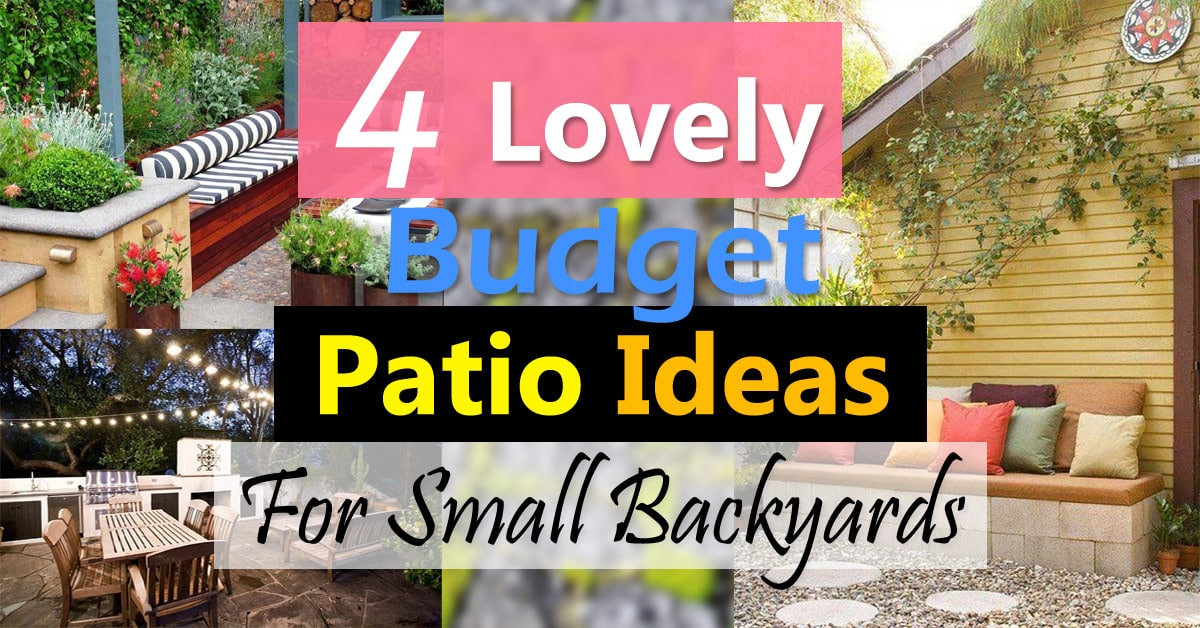 Small Backyard Patio Design
 4 Lovely Bud Patio Ideas For Small Backyards
