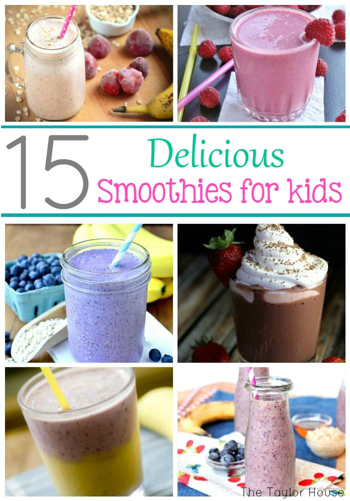 Smoothies Recipes For Kids
 Smoothie Recipes for Kids The Taylor House