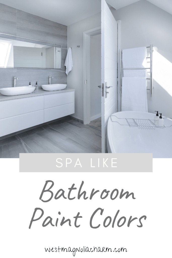 Spa Bathroom Colors
 Spa Like Paint Colors for Bathrooms West Magnolia Charm