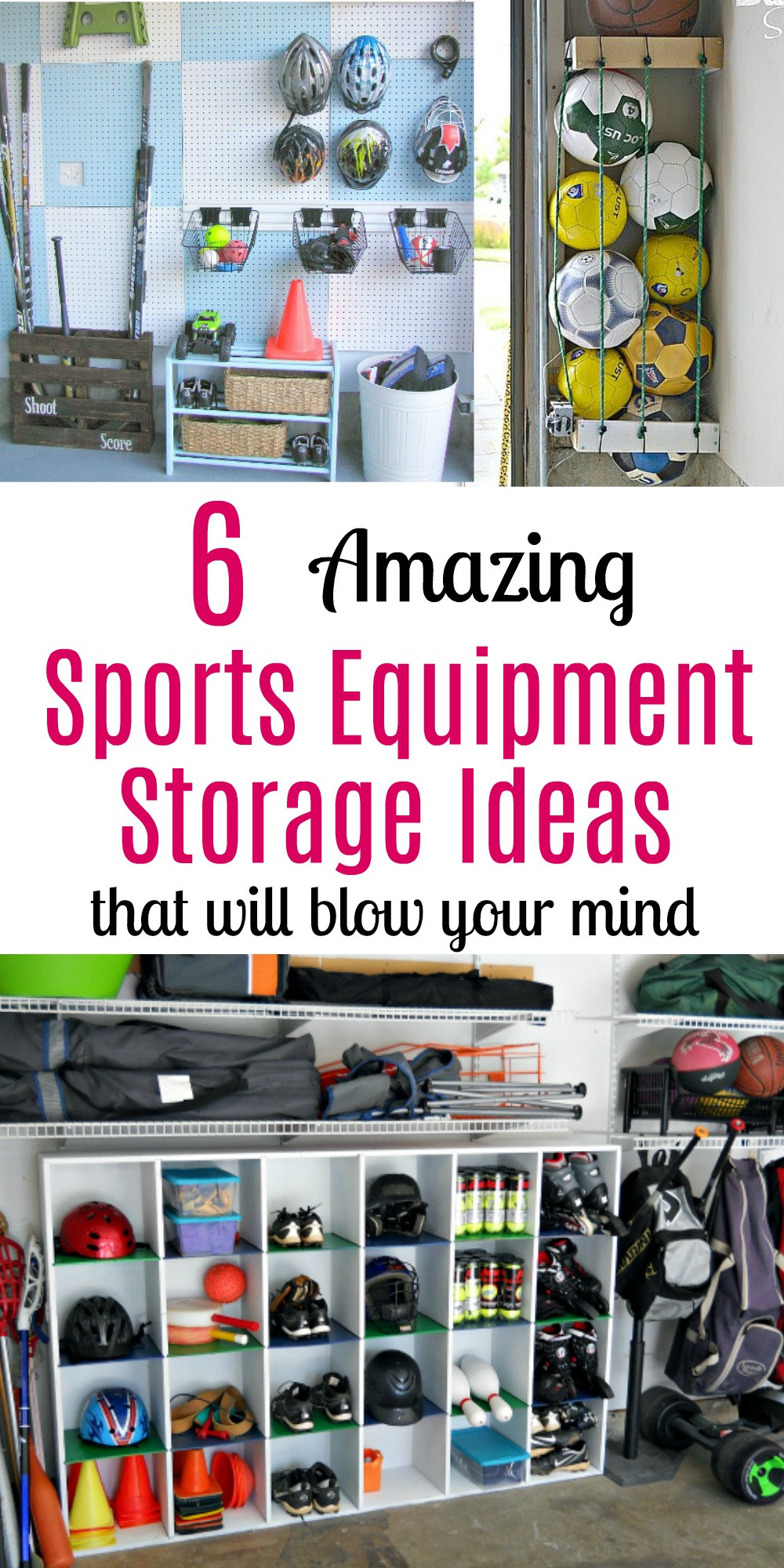 Sports Equipment Organizer For Garage
 6 Amazing Sports Equipment Storage Ideas That Will Blow