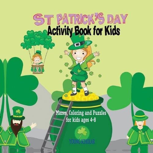 St Patrick's Day Children's Activities
 St Patrick s Day Activity Book for Kids Mazes Scholar
