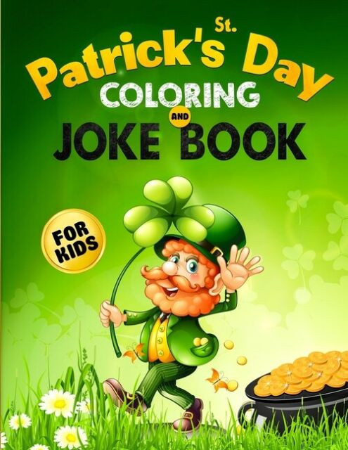 St Patrick's Day Children's Activities
 St Patrick s Day Coloring and Joke Book for Kids The