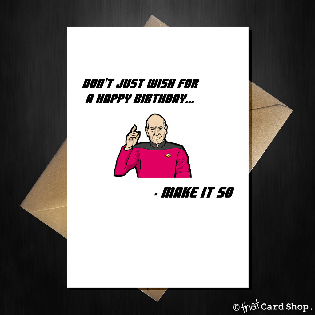 Star Trek Birthday Cards
 Funny Star Trek TNG Picard Birthday Card Make it So