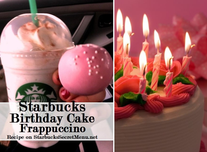 Starbucks Birthday Cake Frappuccino
 Starbucks Birthday Cake Cake Batter Frappuccino