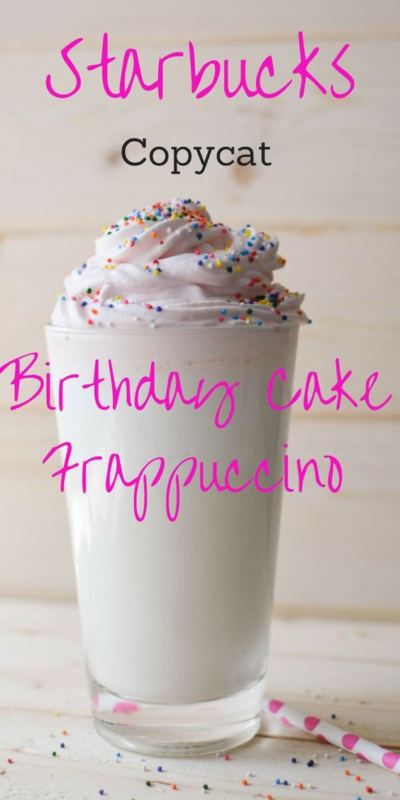 Starbucks Birthday Cake Frappuccino
 Copycat Starbucks Birthday Cake Frappuccino