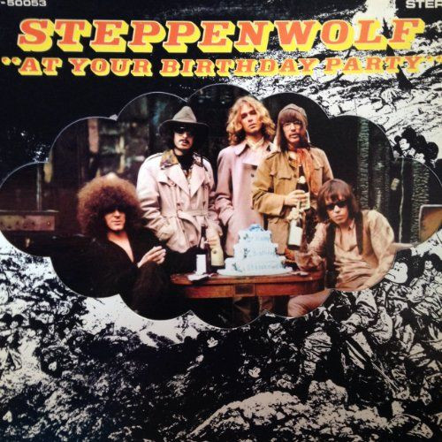 Steppenwolf At Your Birthday Party
 590 best images about LP Covers 1968 1969 on Pinterest