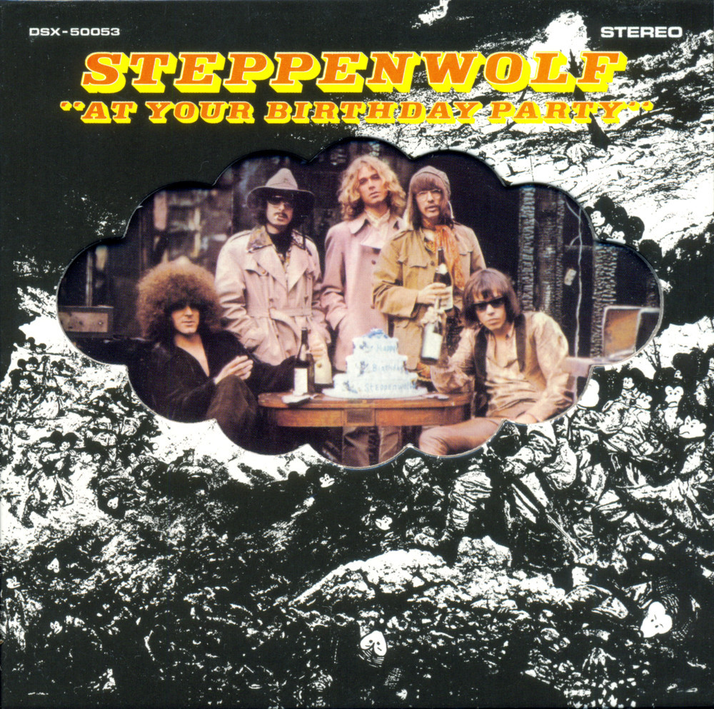 Steppenwolf At Your Birthday Party
 Steppenwolf At Your Birthday Party Lyrics and Tracklist