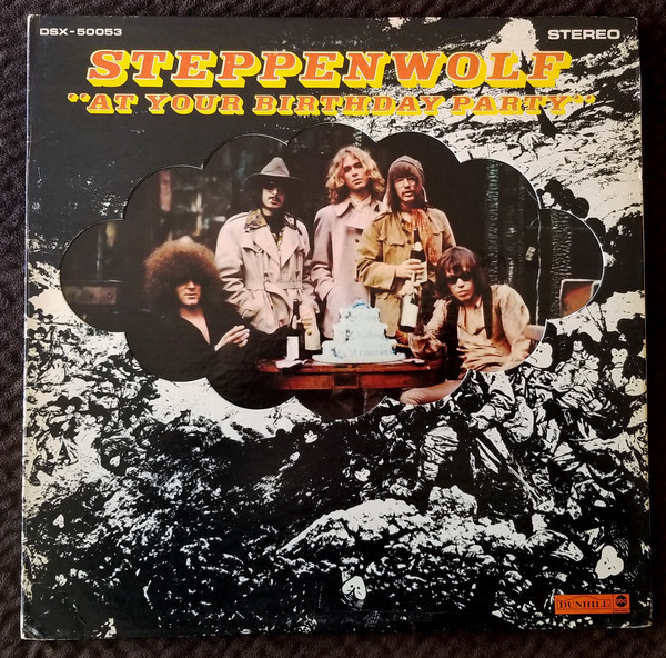 Steppenwolf At Your Birthday Party
 Steppenwolf At Your Birthday Party 1969 Vinyl