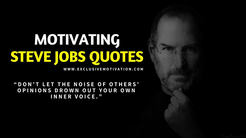 Steve Jobs Motivational Quotes
 Motivating Steve Jobs Quotes Exclusive Motivation
