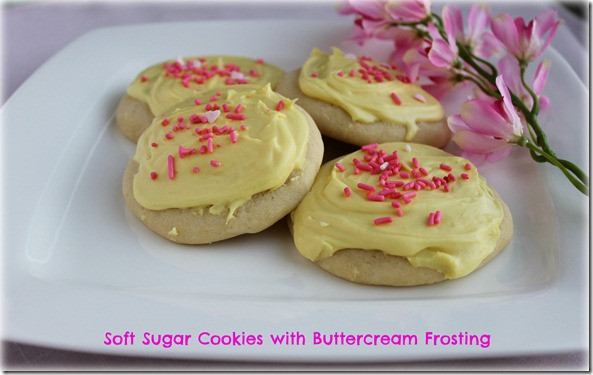 Sugar Cookies Buttercream Frosting
 Soft Sugar Cookies with Buttercream Frosting