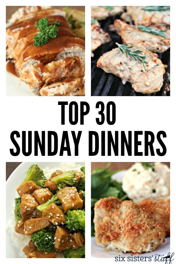 Sunday Dinner Ideas
 Top 30 Easy Sunday Dinner Recipes