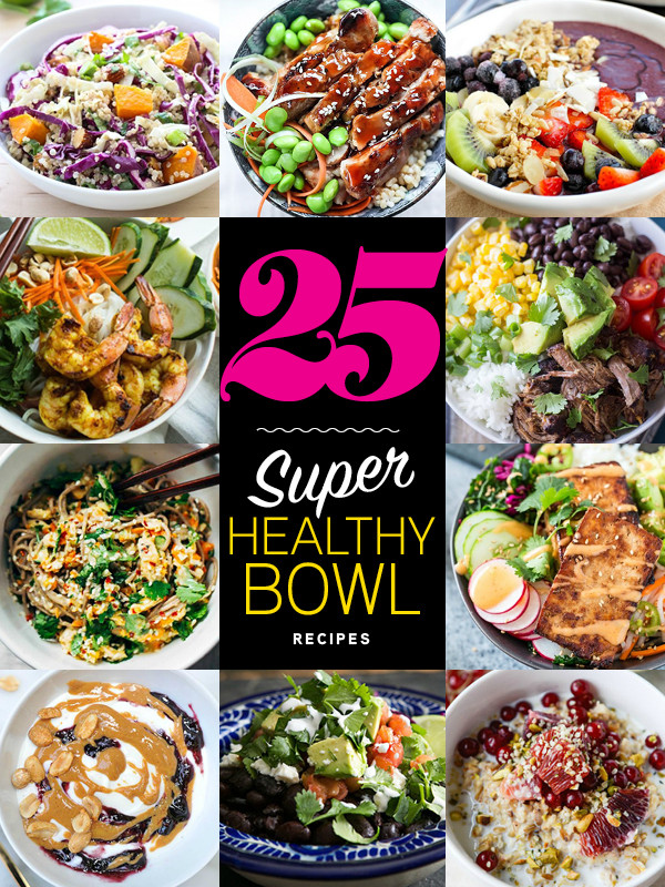 Super Bowl Dishes Recipes
 25 Super Healthy Bowl Recipes