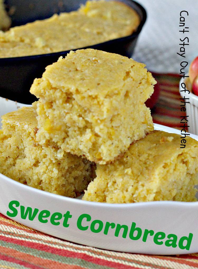 Sweet Corn Bread
 Sweet Cornbread Can t Stay Out of the Kitchen