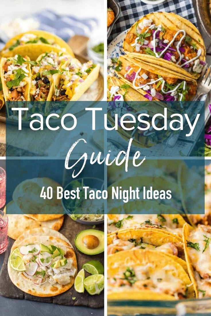 Taco Dinner Ideas
 40 Best Taco Night Ideas Guide to Taco Tuesday