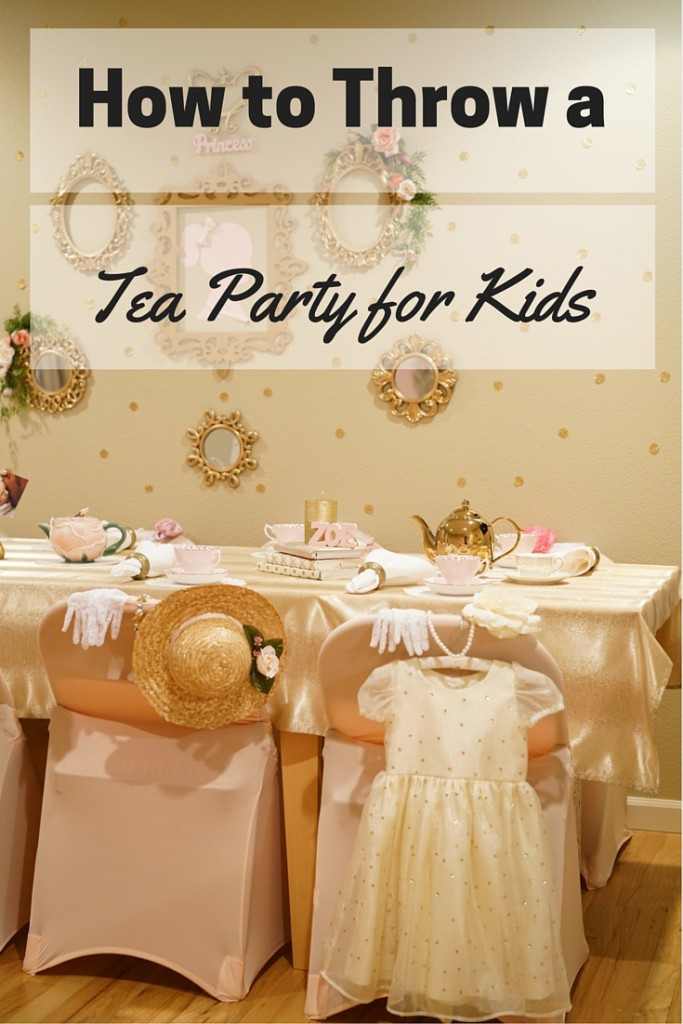 Tea Party Ideas For Girls
 6 Simple Steps for Hosting a Tea Party Birthday for Kids