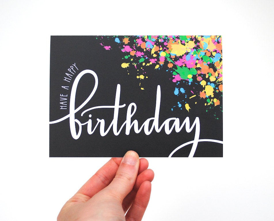 Text Birthday Cards
 Have a Happy Birthday Card White Text and Colorful Neon Paint