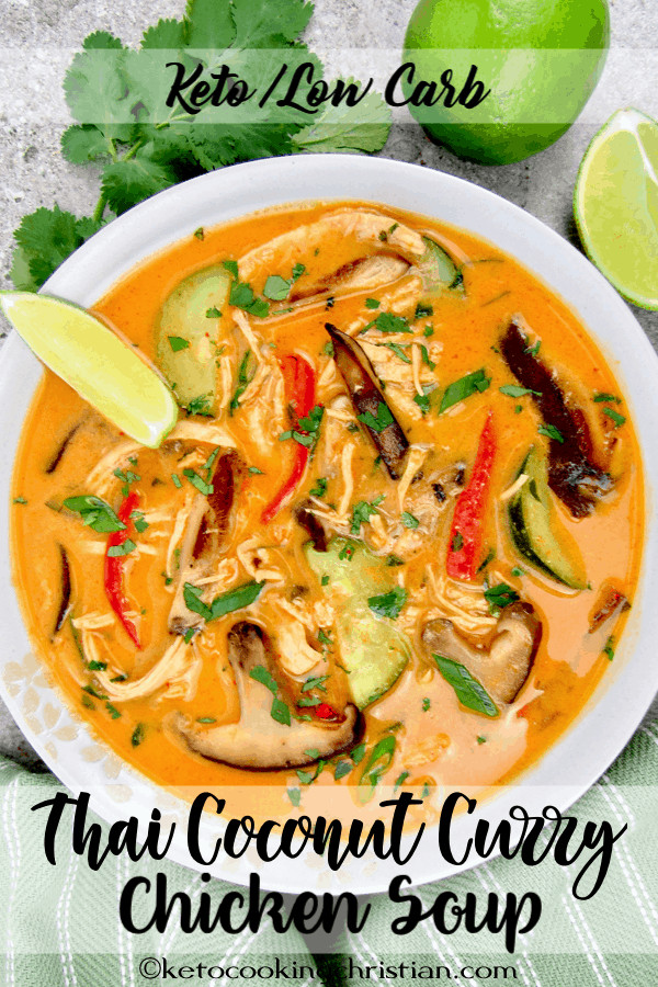 Thai Chicken Coconut Curry Soup
 Thai Coconut Curry Chicken Soup Keto and Low Carb Keto