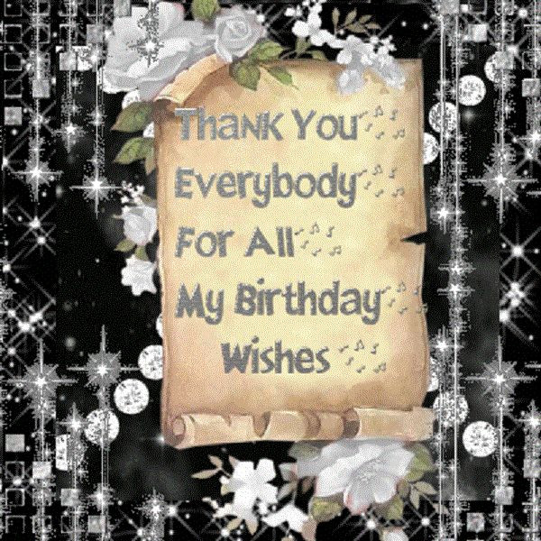Thank You For All My Birthday Wishes
 Birthday Thank You Message