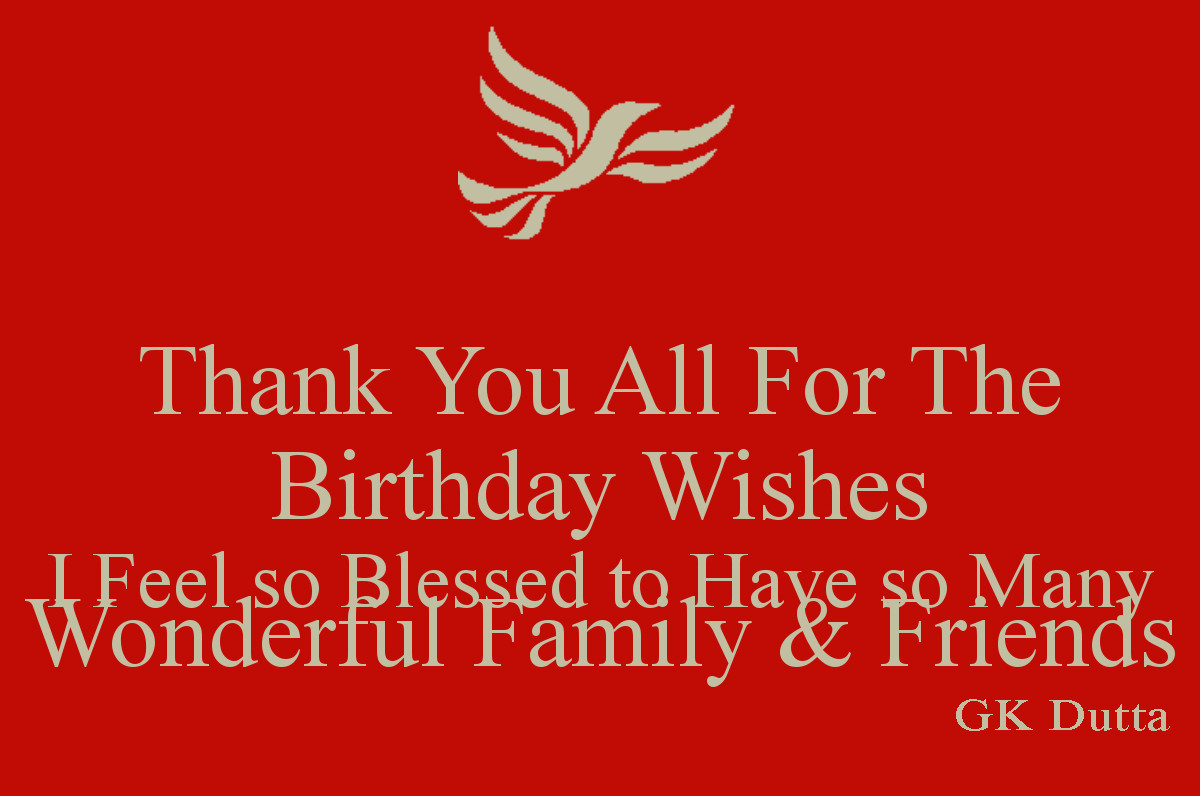 Thank You For All My Birthday Wishes
 THANK YOU ALL FOR YOUR BIRTHDAY WISHES – GK Dutta
