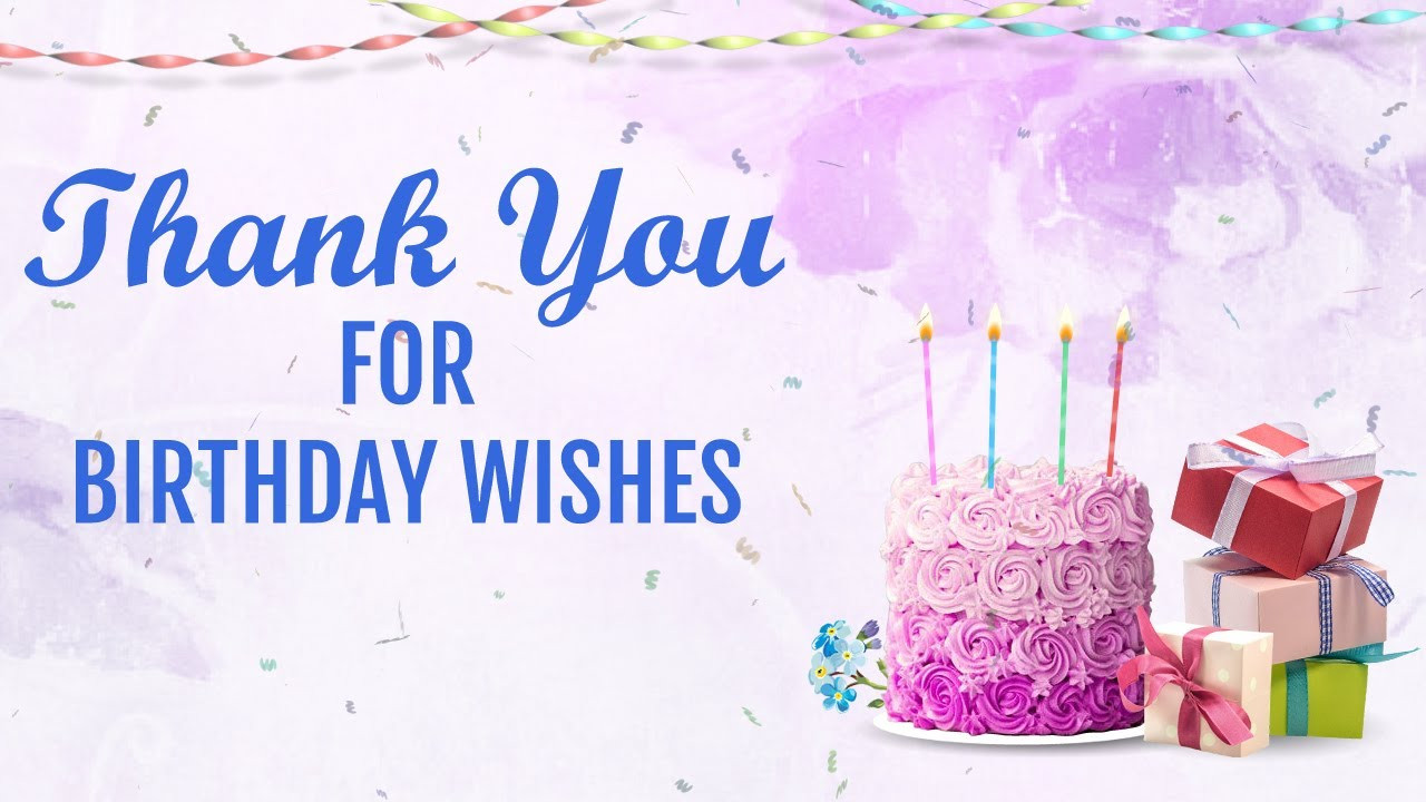 Thank You For Birthday Wishes
 Thank you for Birthday Wishes status message