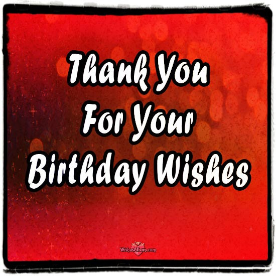 Thank You Notes For Birthday Wishes
 Creative Thank You Messages for Birthday Wishes