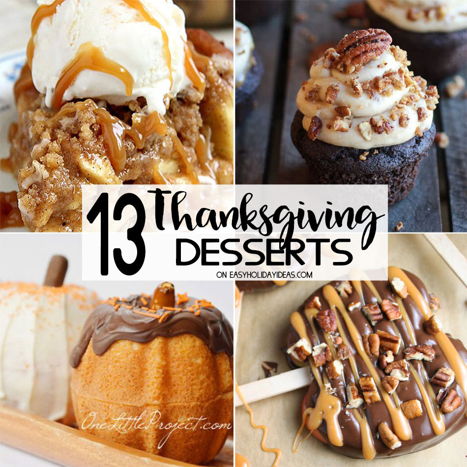 Thanksgiving Day Desserts
 Best Thanksgiving Desserts Easy Holiday Ideas